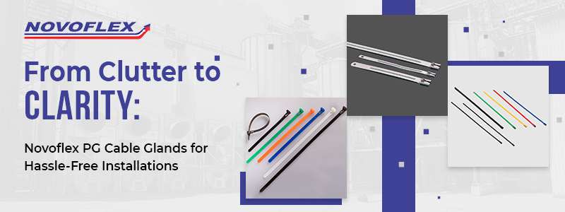 Novoflex PG Cable Gland for Hassle-Free Installations